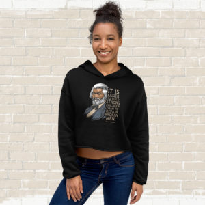 Frederick Douglass - Build Strong Children Quote - Crop Hoodie
