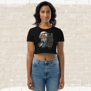 Frederick Douglass – Build Strong Children Quote – Crop T-shirt