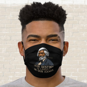 Frederick Douglass – Our Destiny Quote – Mask