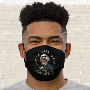 Frederick Douglass – Once You Learn To Read Quote – Mask
