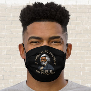 Frederick Douglass – No Struggle No Progress Quote – Mask